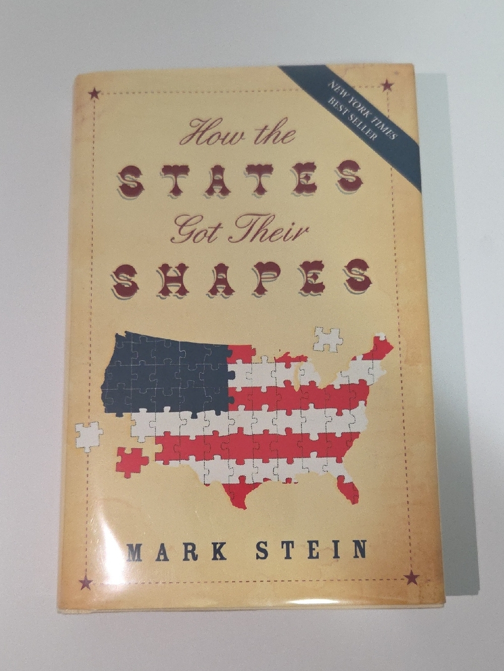 How the States Got Their Shapes by Mark Stein